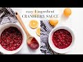 Cranberry Sauce Naturally Sweetened | thanksgiving recipes side dishes