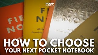 How to choose your next Pocket Notebook - ✎W&G✎