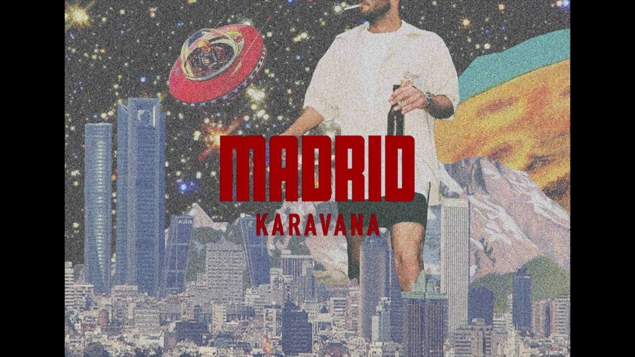 Mira Karavana - Madrid (Lyric Video) en YouTube Mira Karavana - Madrid (Lyric Video) en YouTube
