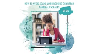 How to Avoid Scams When Booking Caribbean Carnival Packages
