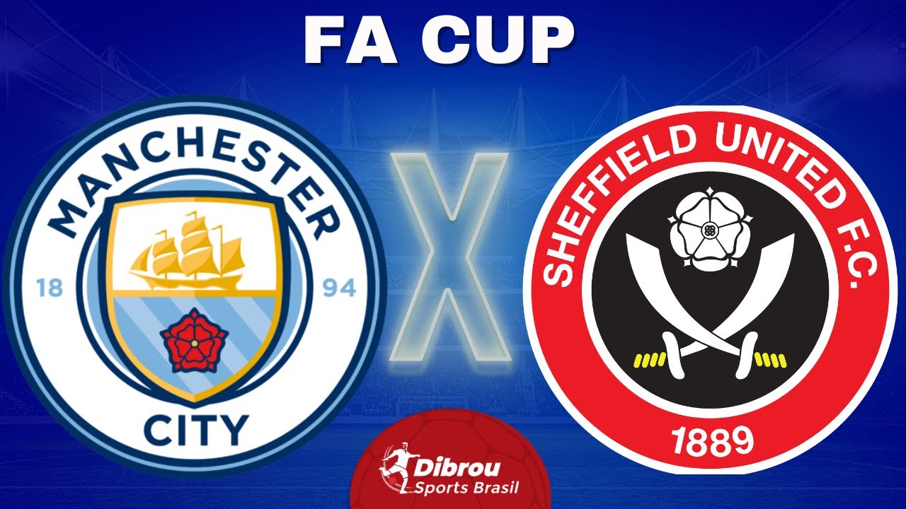 Manchester City x Sheffield: onde assistir ao jogo pela FA Cup