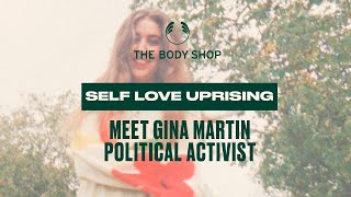 Rise Up with Self Love: Activist Gina Martin – The Body Shop