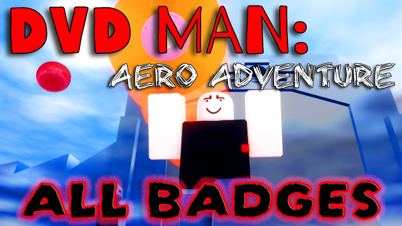 DVD MAN: Aero Adventure - All Badges [ROBLOX] - YouTube