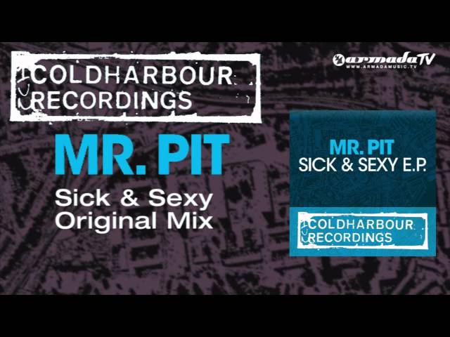 Mr. Pit - Sick & Sexy