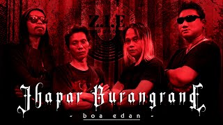 JHAPAR BURANGRANG - BOA EDAN