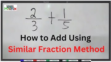 How to Add Dissimilar Fraction Using Similar Fraction Method- TAGALOG-Learn with Teacher Mathrix
