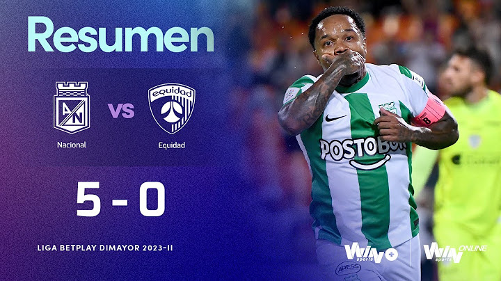 Nacional vs.  La Equidad (resumen y goles) | Liga BetPlay Dimayor 2023- 2 | Fecha 11