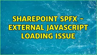 Sharepoint SPFX - external javascript loading issue