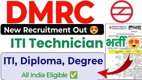 DMRC ITI Technician & Supervisor New Recruitment Out 😍 सरकारी नौकरी 🔥 Delhi Metro ITI,Diploma,BTech