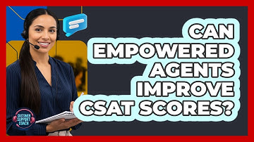 Can Empowered Agents Improve CSAT Scores?