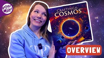 Crafting the Cosmos Overview