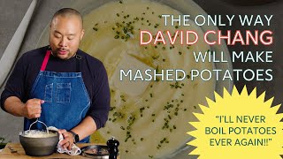 Steal This Recipe The Only Way David Chang Will Make Mashed Potatoes