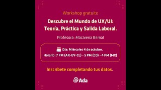 Workshop: Descubre el Mundo de UX/UI: Teoría, Práctica y Salida Laboral