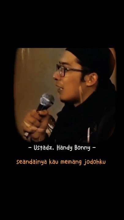 Ustadz Handy Bony - Menyayangimu Karena Allah 💞 #shorts #story #status #dakwah #cinta #karena #allah