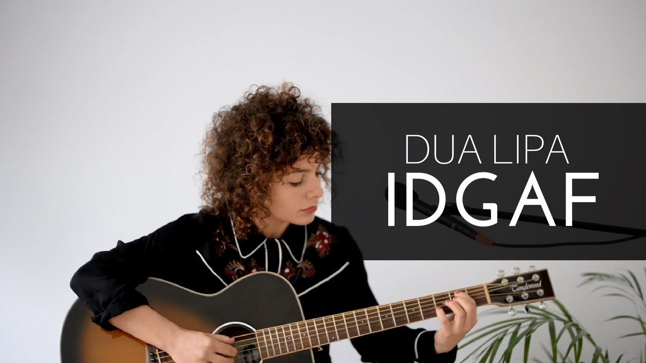 IDGAF - Dua Lipa (Acoustic Cover by Inés Blanco)