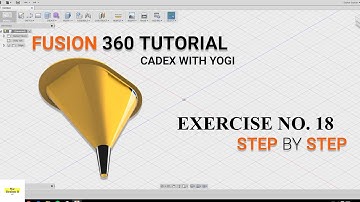 Fusion 360 Tutorials for Beginners. Exercise no.18