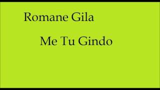 Me Tu Gindo - Romane Gila 2016