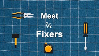 Meet the Fixers episode 1
