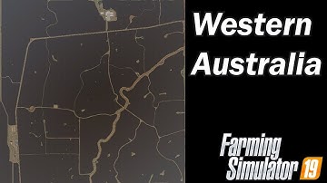 Farming Simulator 19 - Map First Impression - Western Australia 4X