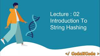 Celebrity L02 : Introduction to String Hashing | String Algorithms | CodeNCode Net Worth