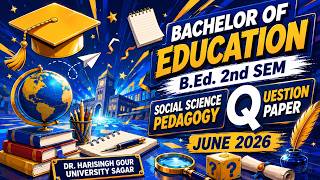SOCIAL SCIENCE PEDAGOGY | B.ED 2 SEM | DHSGU | QUESTION PAPER |@M.J.CLASSES