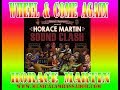 Musical Ambassador Presents:Horace Martin Showcase Mix