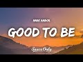 Mark ambor  good to be lyrics