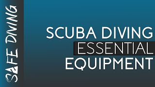 Scuba Diving Essential Equipment