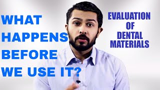 Dental Materials Evaluation before it's commercial use
