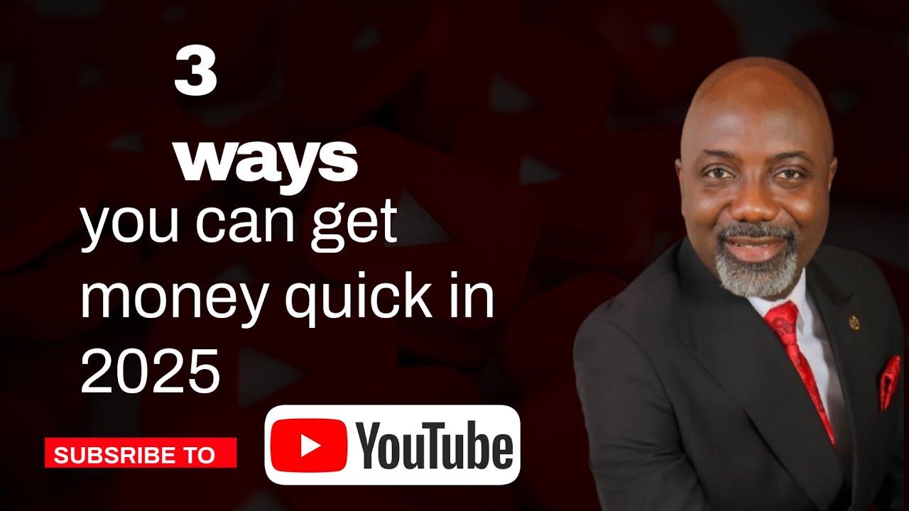 3 Ways You Can Get Money Quick In 2025 YouTube 