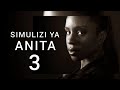 RIPOTI YA LEO SIMULIZI YA ANITA 3