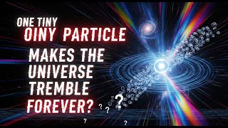 The Mystery of Uncertainty: How One Tiny Particle Makes the Universe Tremble FOREVER