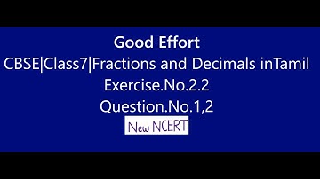 Class7 Fractions and Decimals||  and Exercise No.2.2Question No.1,2 || New NCERT|| - in Tamil
