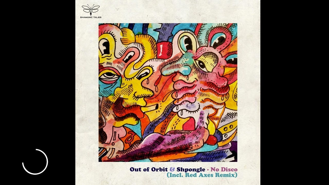 Out of Orbit & Shpongle - No Disco