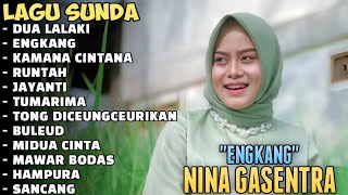 'DUA LALAKI, ENGKANG, KAMANA CINTANA' - NINA GASENTRA | POP SUNDA LAWAS | FULL ALBUM TERBARU 2024