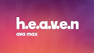 Ava Max - H.E.A.V.E.N (Lyrics)