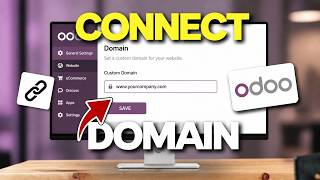How to Connect a Custom Domain to Odoo (Tutorial 2026)