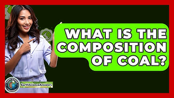 What Is The Composition Of Coal? - Earth Science Answers