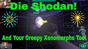 System Shock 2 Part 20 Facing Shodan! The End?