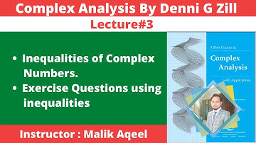 Complex Analysis By Denni G Zill || Lecture# 3 Inequalities in Complex Analysis with examples