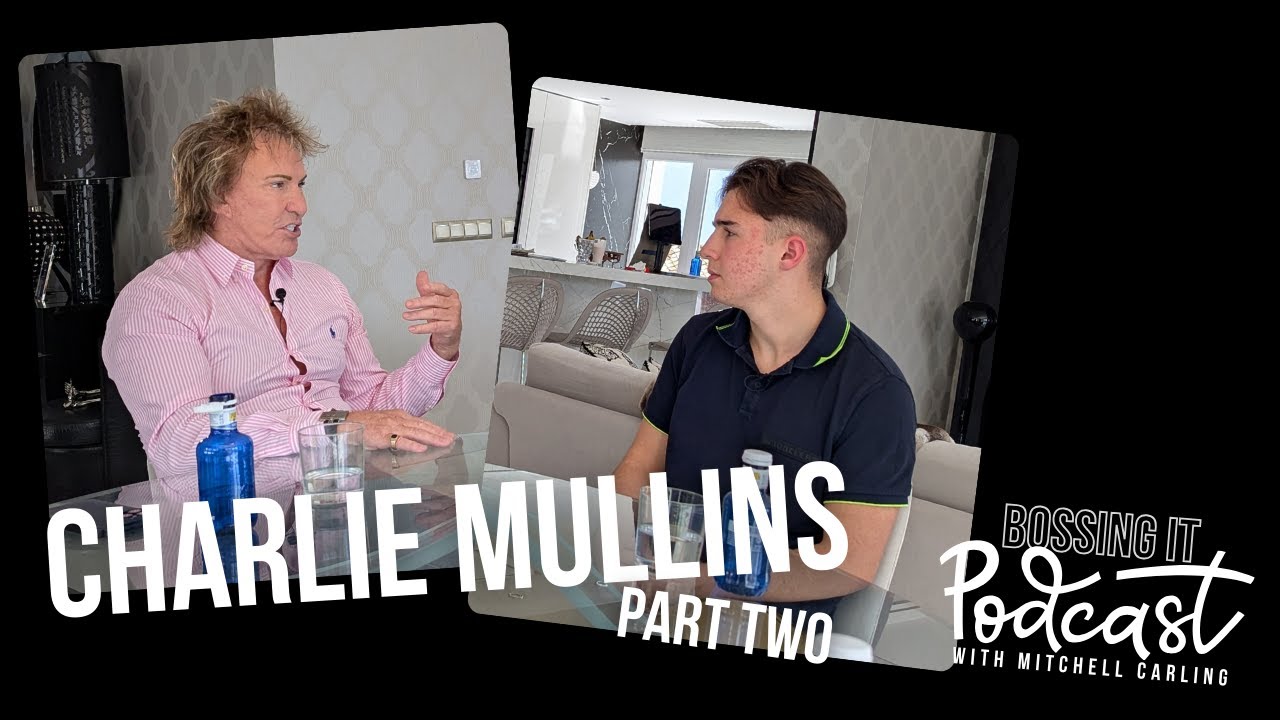 Bossing It. with Charlie Mullins OBE - Part 2