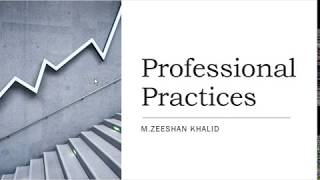 ACM Code of Ethics | Professional Practices | Lecture#4 | M.Zeeshan Khalid