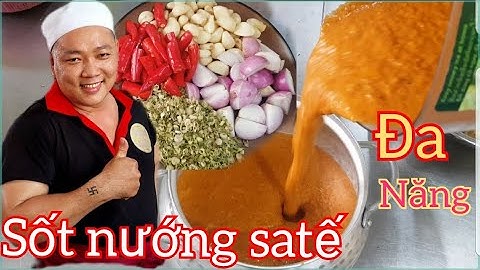 Hướng dẫn công thức định lượng sốt ướp nướng satế ,dùng cho các nhà hàng quán ăn nhỏ lẻ,gia đình