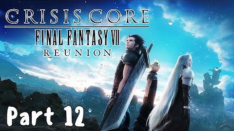 Crisis Core: Reunion 100% - Platinum Walkthrough Part 12: More Missions!