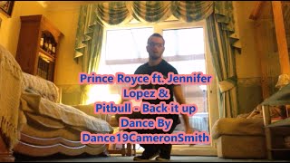 Prince Royce ft. Jennifer Lopez & Pitbull - Back it up | Dance19CameronSmith