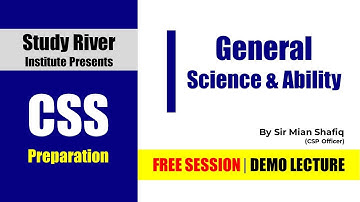 General Science & Ability Open Session | Mian Shafiq | CSS2022