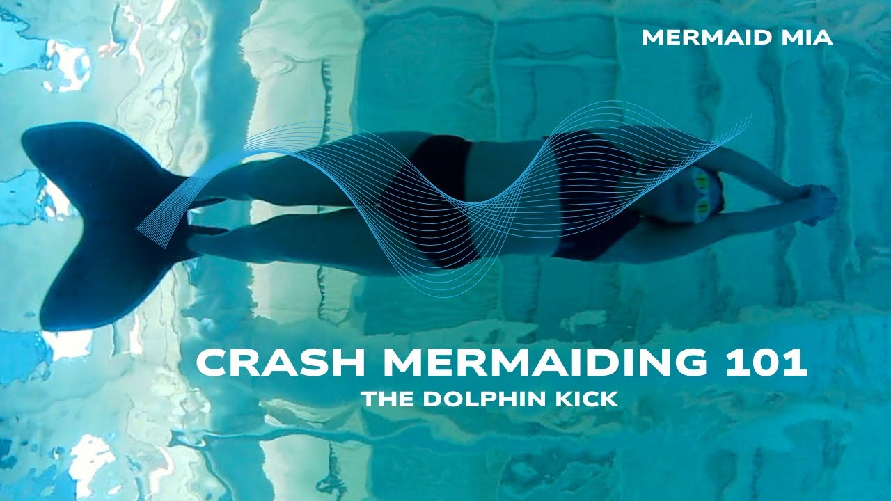 How to Mermaid Swim; Crash course