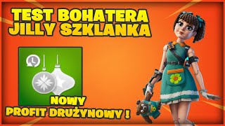 Test Bohatera - Jilly Szklanka + test nowego profitu drużynowego | Ratowanie Świata