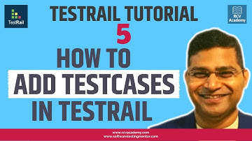 Adding Testcase in TestRail - TestRail Training