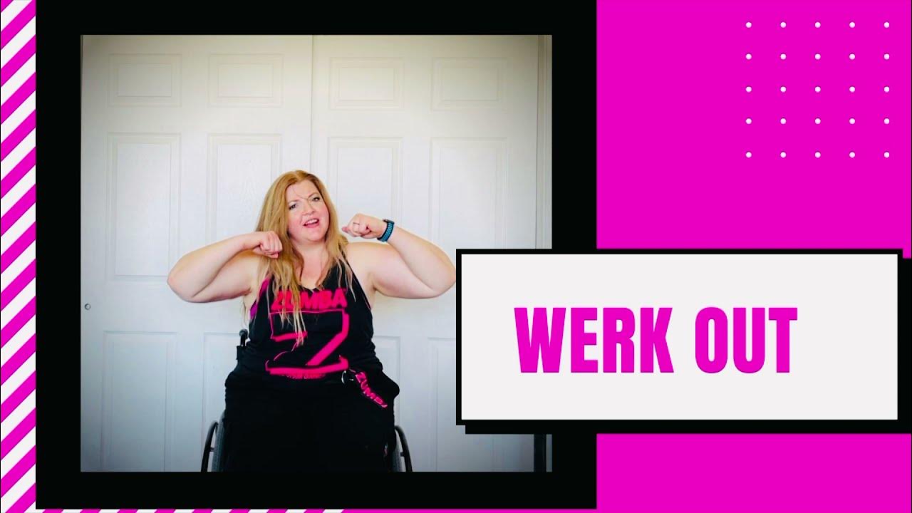 Werk Out by Todrick Hall Wheelchair Zumba© Fitness Wheelchair